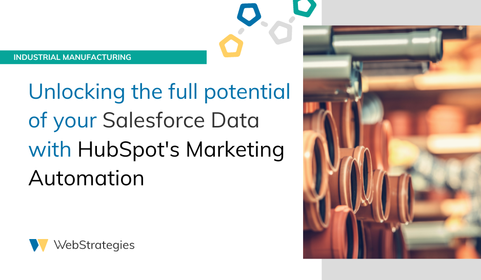 Unlocking the full potential of your Salesforce Data with HubSpot's Marketing Automation